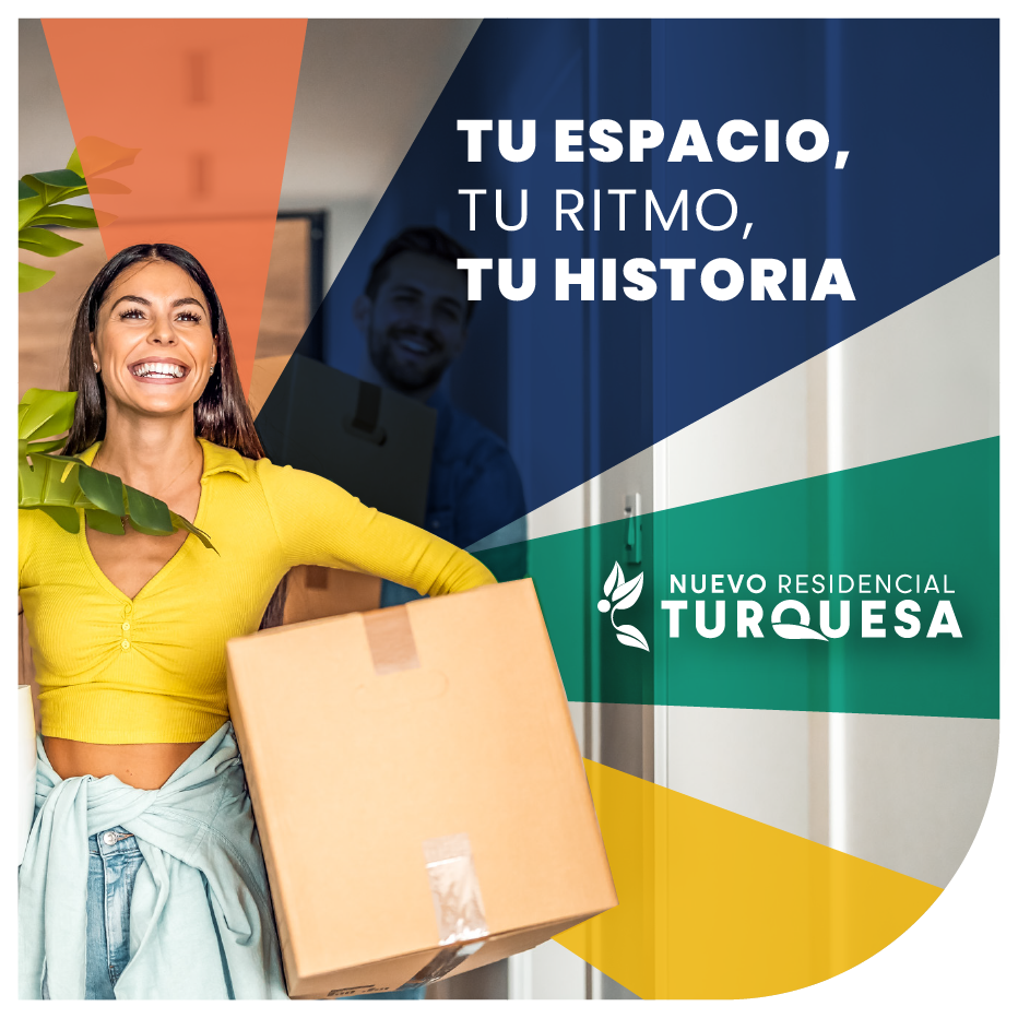 Tu espacio, tu ritmo, tu historia. Nuevo Residencial Turquesa. Tu espacio, tu ritmo, tu historia. Nuevo Residencial Turquesa.